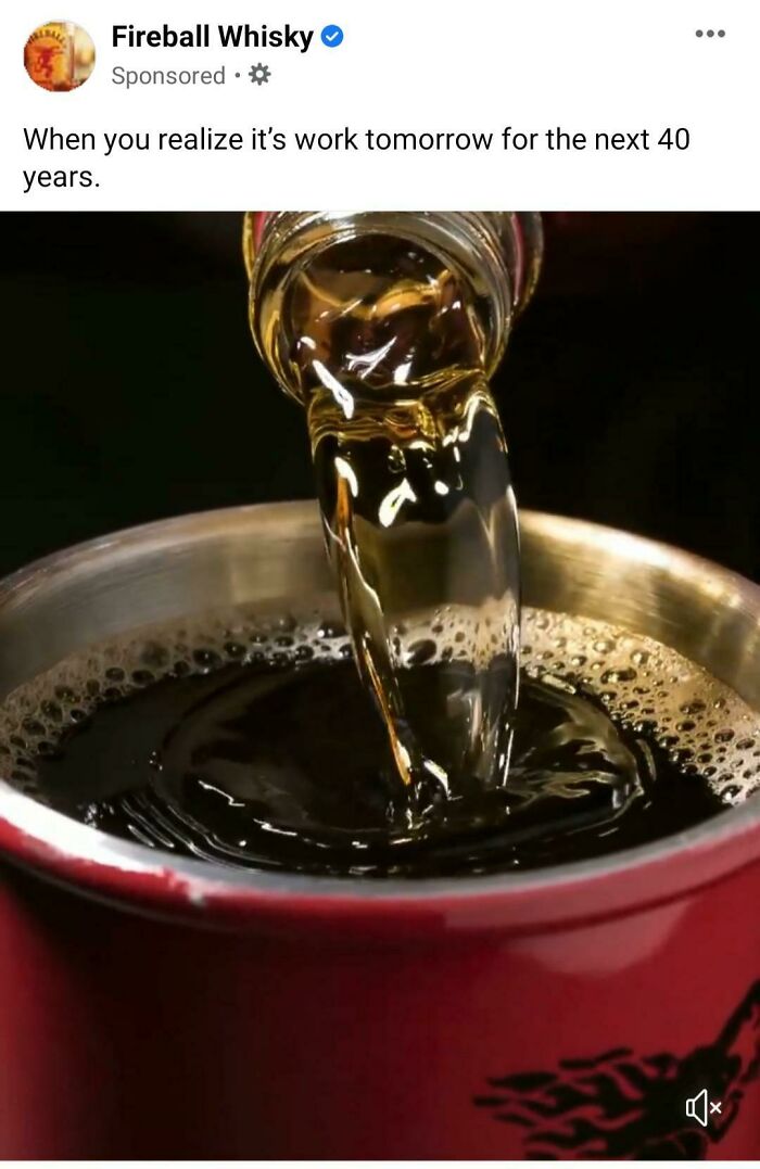 Fireball Whisky social media post pouring whisky into a cup with caption about working for the next 40 years, social media fail.