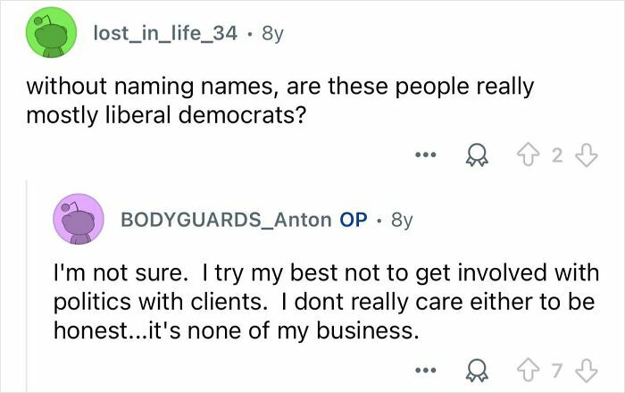 Reddit chat between a user and a celebrity bodyguard discussing politics while revealing insights about the bodyguard job.