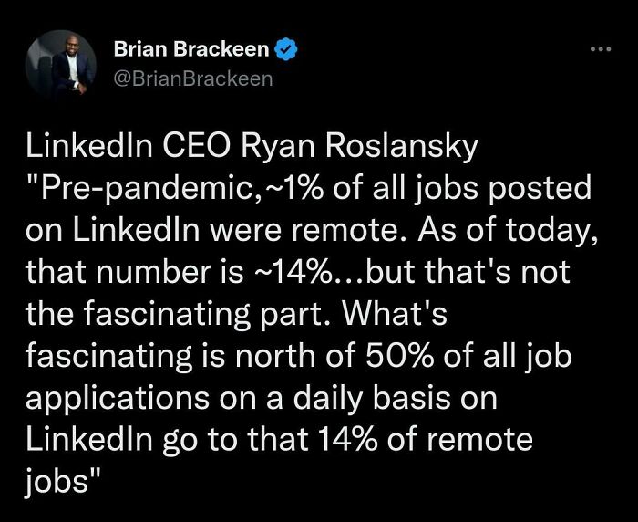 Tweet by Brian Brackeen highlighting LinkedIn CEO on the rise of remote work and job applications in 2025 work nightmare parts.