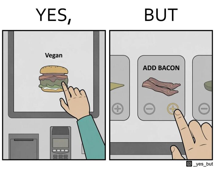 Hand selecting a vegan burger then adding bacon on a vending machine, highlighting society’s double standards.