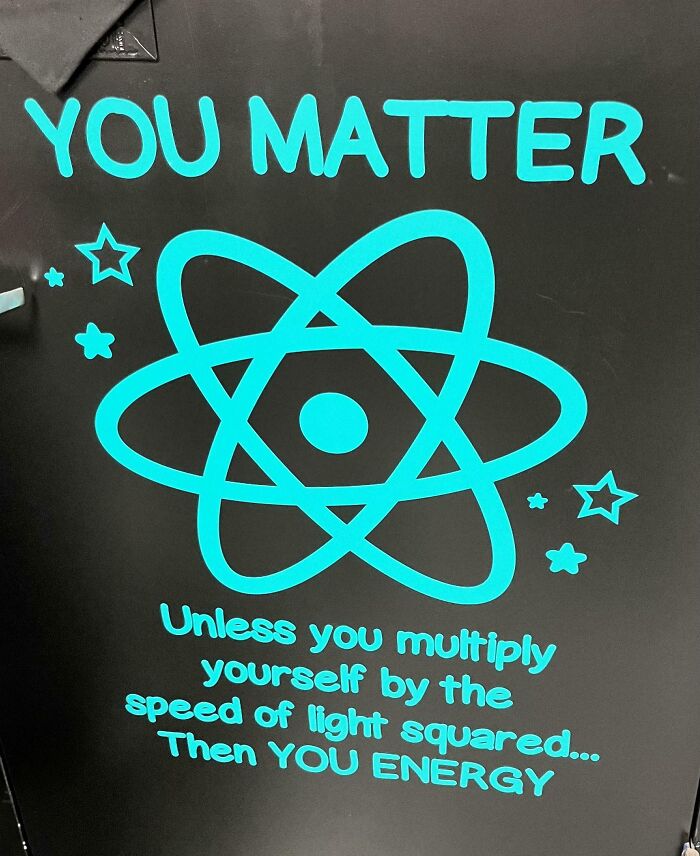 Hilariously random note with a science pun about matter and energy, reminding us not to take life too seriously.