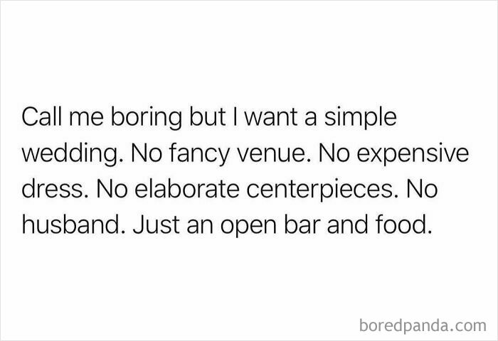 Text-based funny meme about wanting a simple wedding with no fancy venue or husband, featured in relatable funny memes.