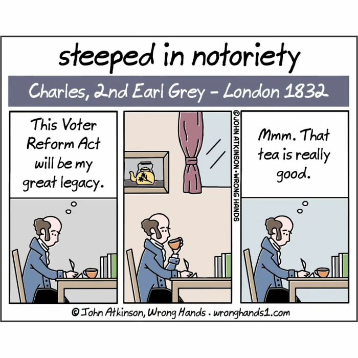 Humorous cartoon inspired by history and science shows Charles Grey enjoying tea while writing about voter reform legacy.