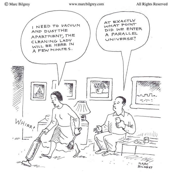 Cartoon by Marc Bilgrey showing everyday irony as a woman vacuums while a man questions entering a parallel universe.