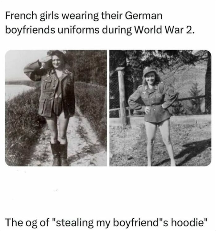 Black and white photos of French girls wearing German boyfriends uniforms during World War 2, random viral memes chaos.