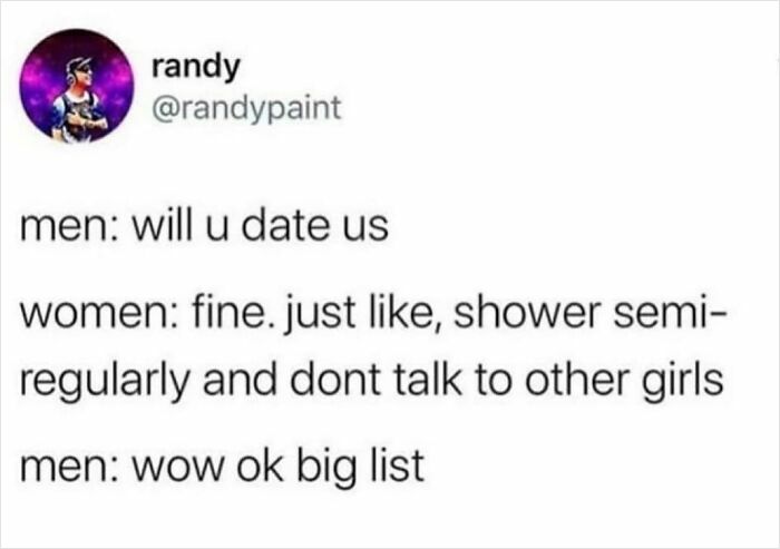 Text meme about dating humor where men ask to date, women set minimal conditions, and men react with surprise.