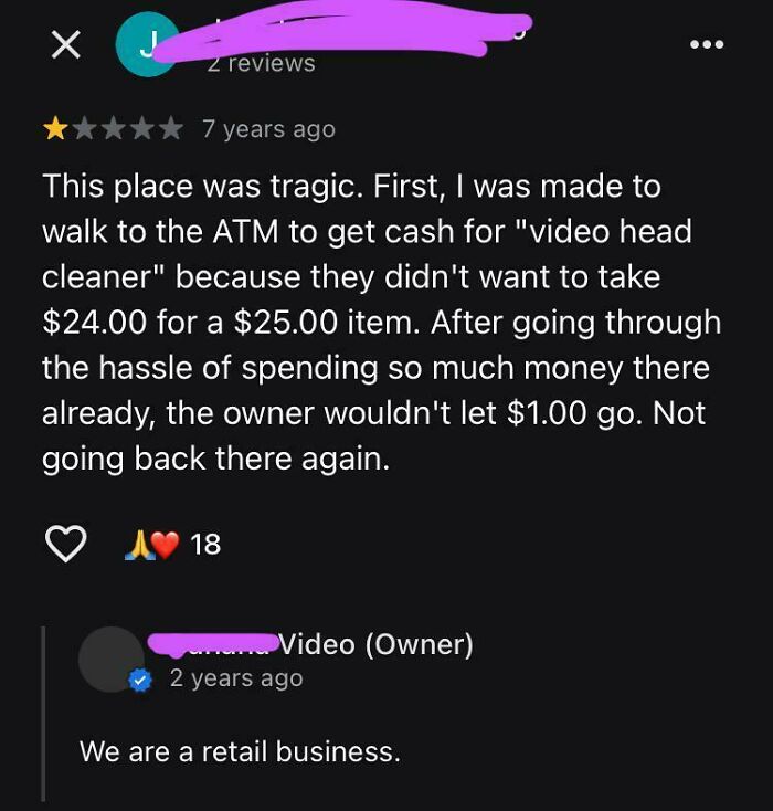 Customer review complaining about strict payment policy with a brutally honest retail business comeback.