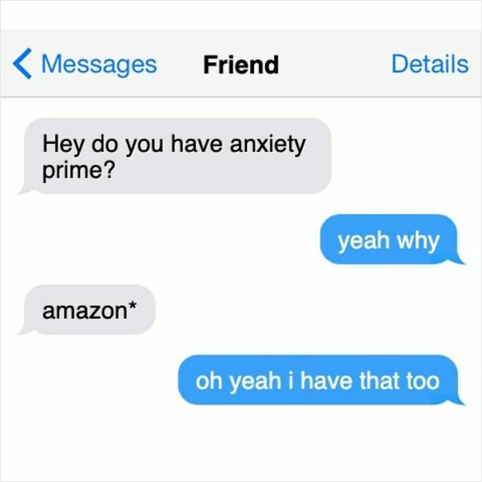 Text message conversation showing a funny mental health meme about anxiety prime, highlighting comforting mental health memes.