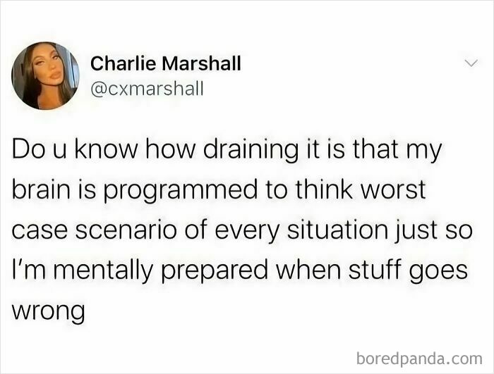 Tweet by Charlie Marshall about the mental drain of always expecting the worst, a relatable meme for navigating the world as just a girl.