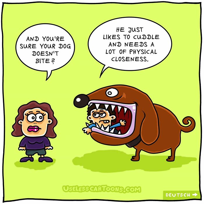 Funny one-panel comic by Ohne Sinn showing a dog with a person in its mouth discussing physical closeness.