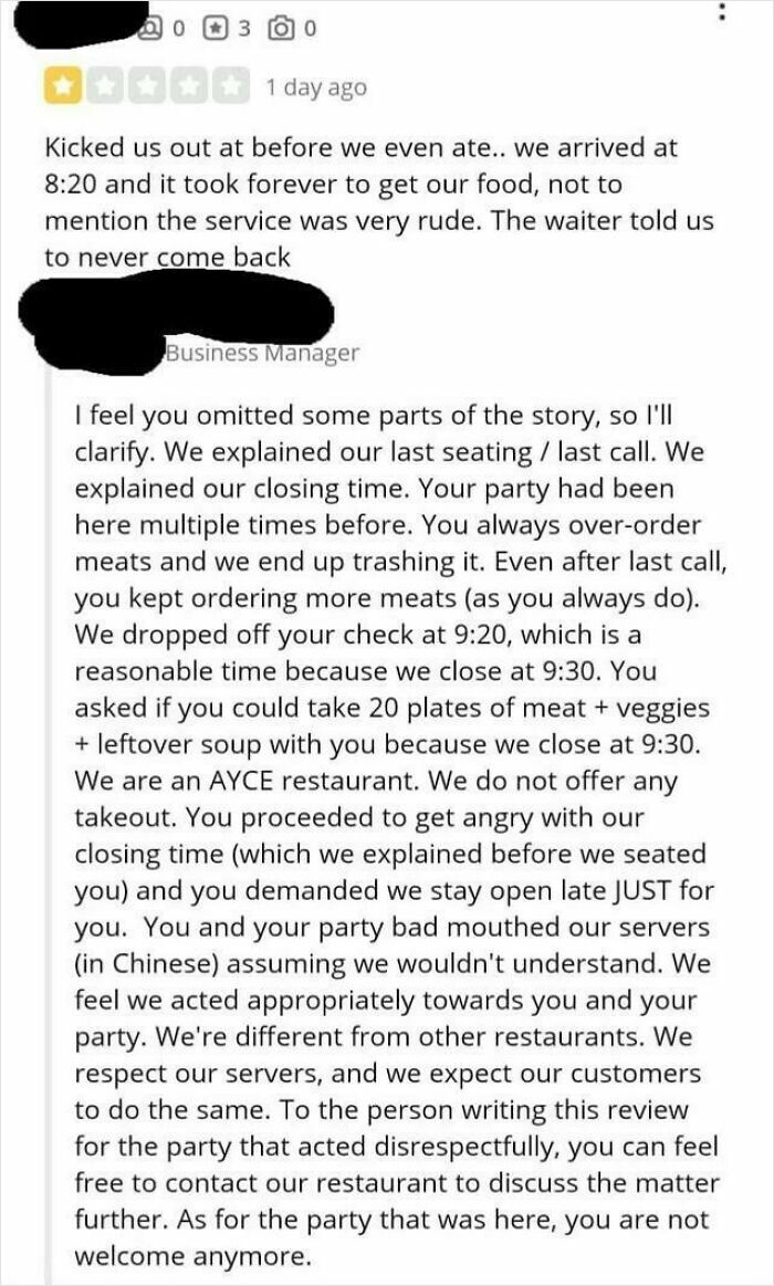 Customer review and brutal business comeback about restaurant closing time and disrespectful behavior.