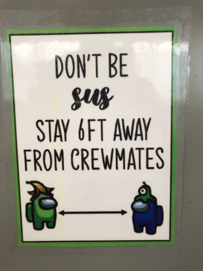 Sign with Among Us characters saying stay 6ft away from crewmates in a cringe-worthy but wholesome style.