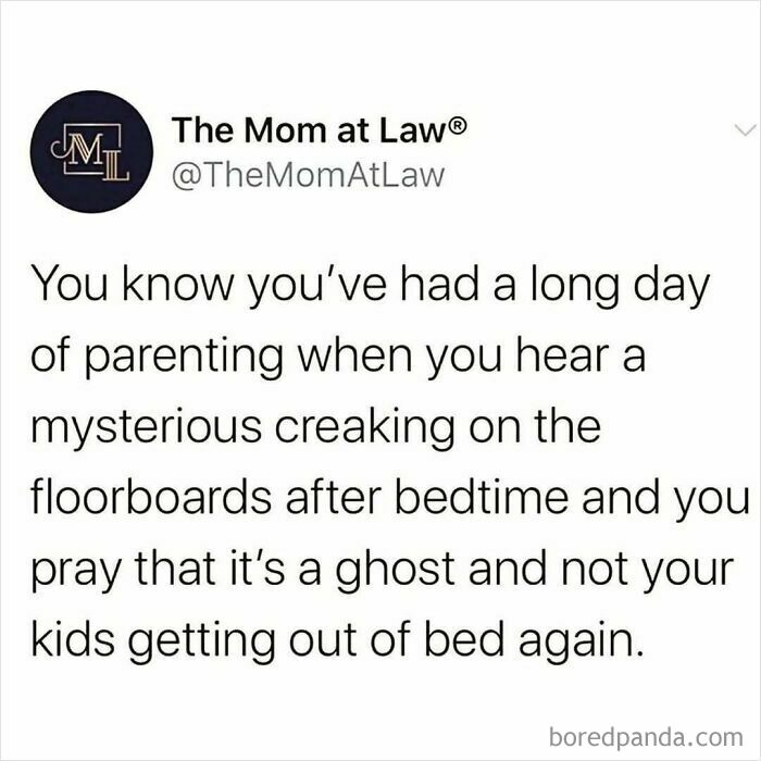 Parenting meme about hearing mysterious creaking after bedtime, hoping it's a ghost, not kids getting out of bed.