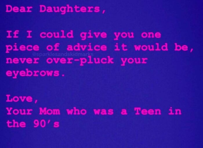 Funny parenting meme with advice from a mom about never over-plucking eyebrows, perfect for back-to-school season humor.