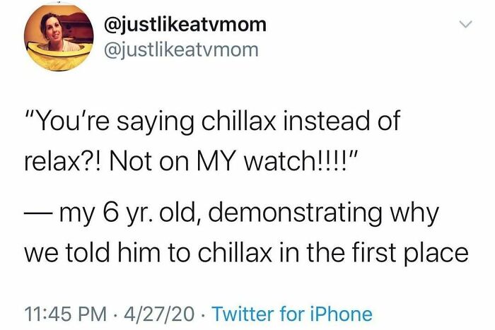 Parenting meme about a 6-year-old using the word chillax instead of relax, showing funny back-to-school humor.