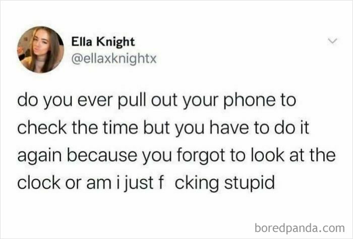 Text post from a British jokes and memes collection about forgetting to check the time after pulling out the phone.