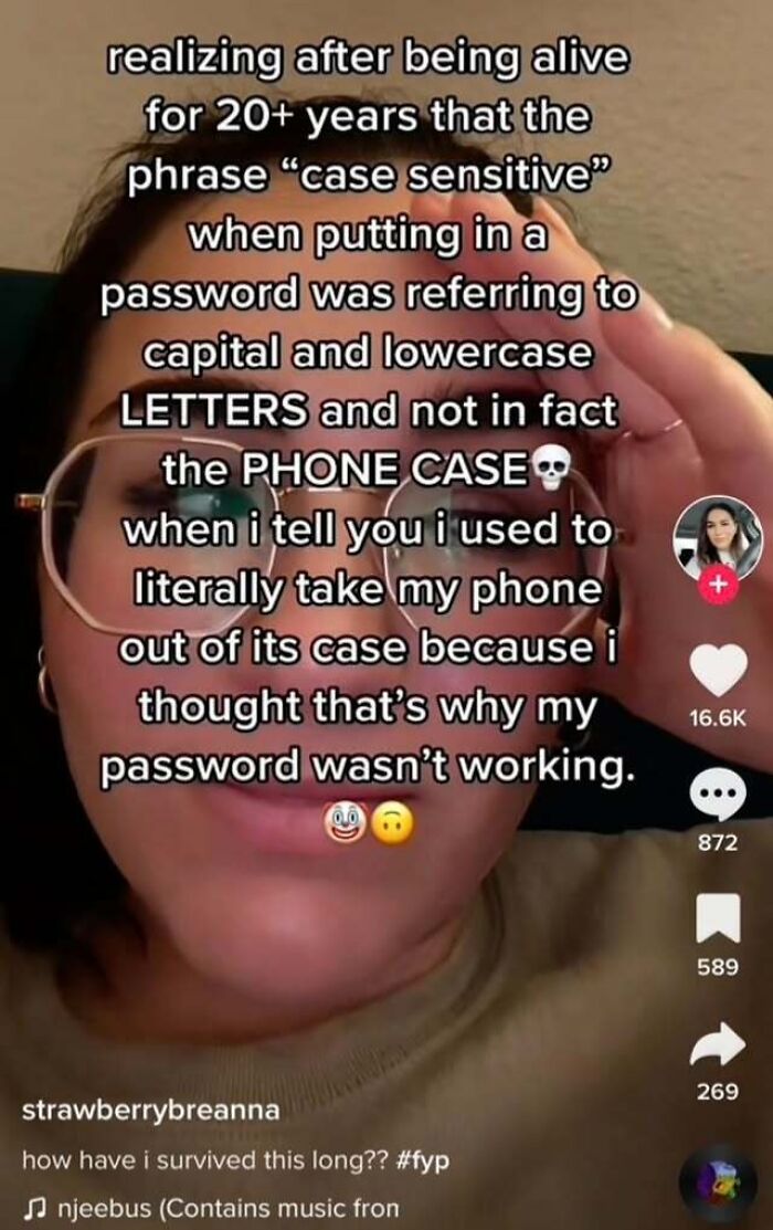 Person in glasses sharing a TikTok screenshot explaining the meaning of case sensitive passwords feeling very smart.