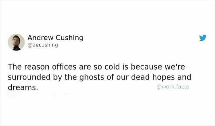 Tweet by Andrew Cushing humorously satirizing millennial corporate life with a cold office and lost hopes and dreams.