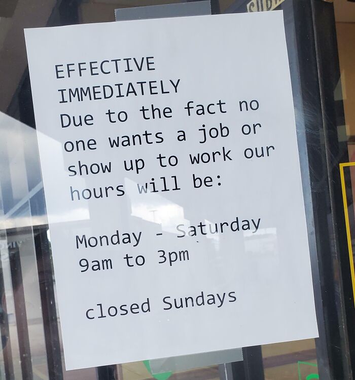 Sign on a door listing work hours with a frustrated tone reflecting why people hate their boss and job conditions.