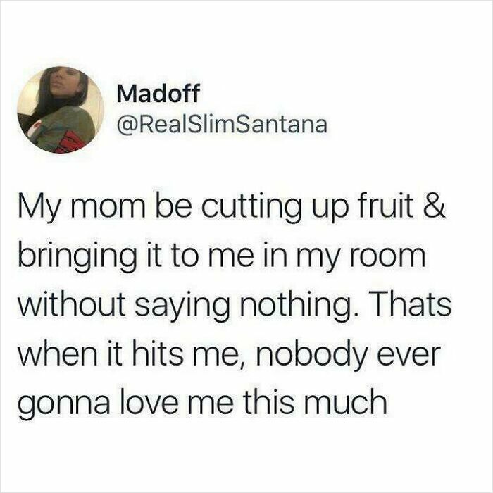 Text post about a mom’s quiet love shown by bringing fruit, reflecting wholesome moms happiness-inducing moments.