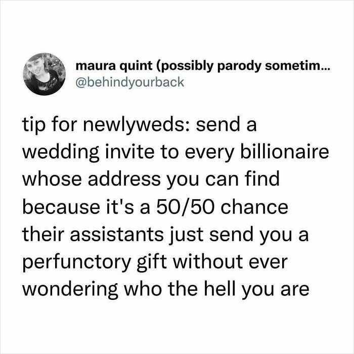 Tweet offering a funny tip for newlyweds about sending wedding invites to billionaires, part of relatable posts to laugh away fatigue.