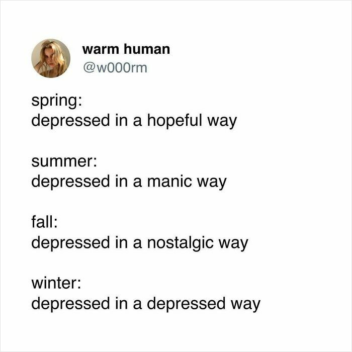 Social media post listing seasonal moods with humor, capturing relatable fatigue of being human through funny text.