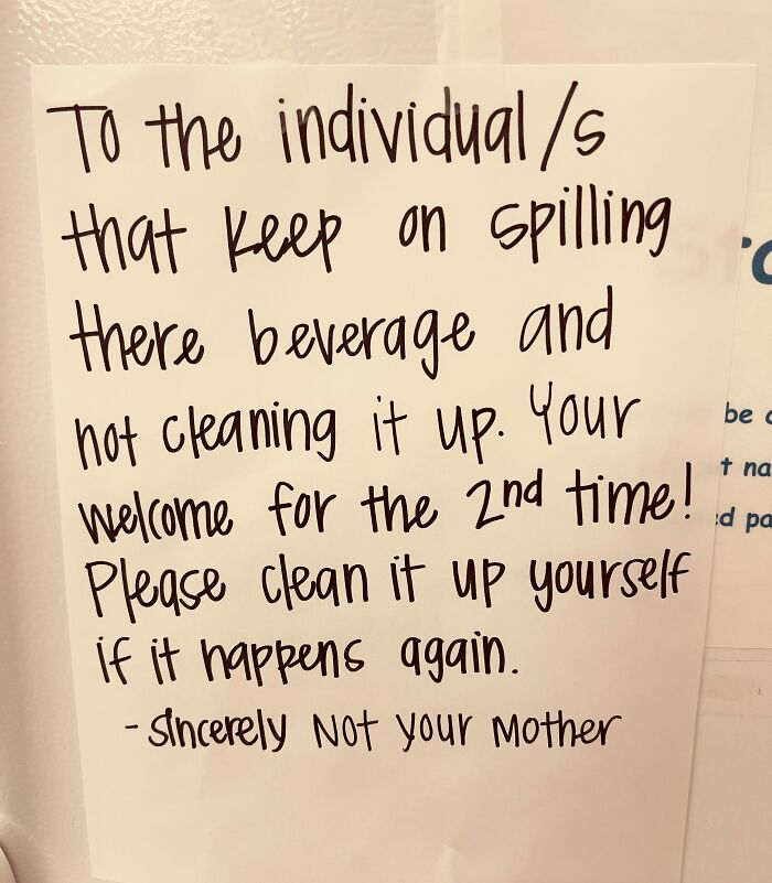 Passive-aggressive coworker note warning individuals to clean up spilled beverages after repeated messes in the office kitchen.