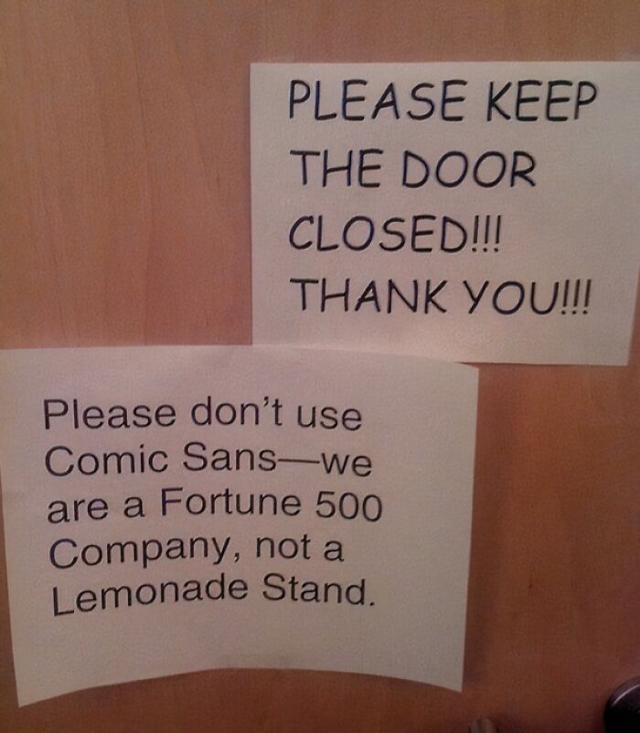Passive-aggressive coworker notes on a door demanding it stay closed and criticizing use of Comic Sans font.