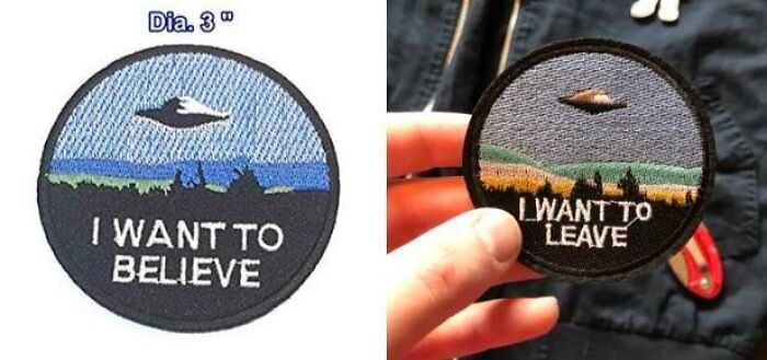 Round embroidered patch showing a UFO and phrase altered, illustrating people purchasing based on a picture and getting different items.