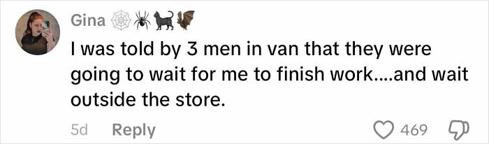 Customer encounter comment mentioning waiting outside the store, illustrating one of the creepiest customer encounters.