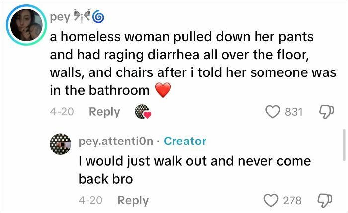 Social media comments describing a creepy customer encounter with a homeless woman and a disturbing bathroom incident.