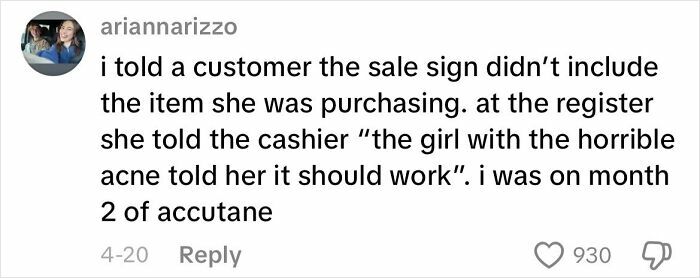 Screenshot of a creepy customer encounter where a cashier is insulted about her acne during a sale dispute.
