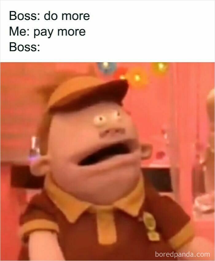 Meme showing a surprised cartoon character reacting to a boss asking for more work in work memes.