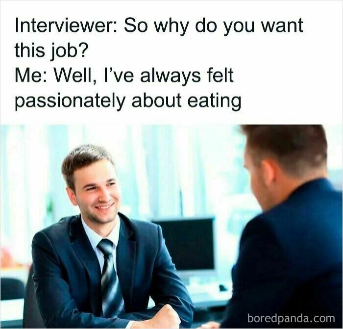 Job interview meme showing a young man humorously responding about passion for eating in work memes.