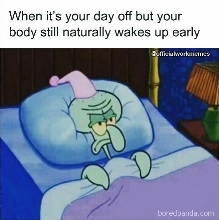 Squidward wide awake and annoyed in bed on a day off, illustrating relatable work memes about early waking habits.