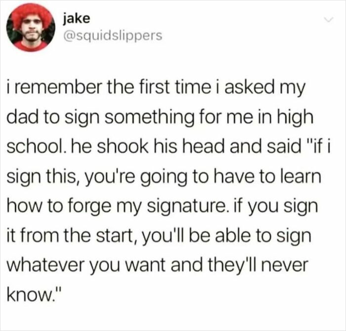 Text meme about a dad advising his son on forging signatures, featured in men humor coping memes.