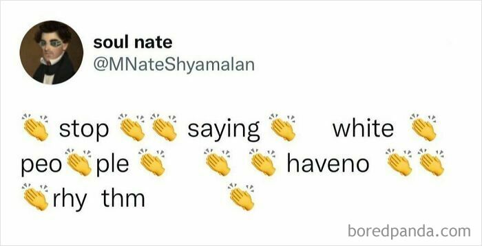 Tweet using clap emojis for emphasis, humorously addressing a phrase, showcasing people hilariously speaking their truth online.