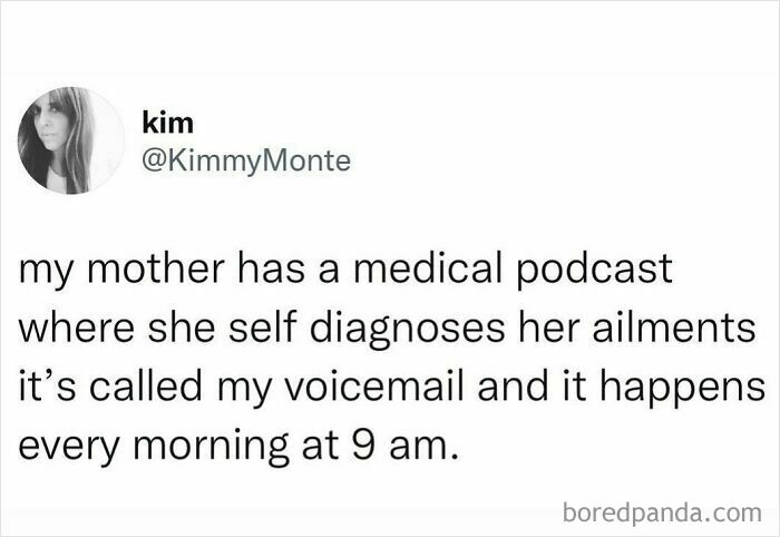 Funny tweet about self-diagnosis voicemail, showcasing people hilariously speaking their truth on the internet.