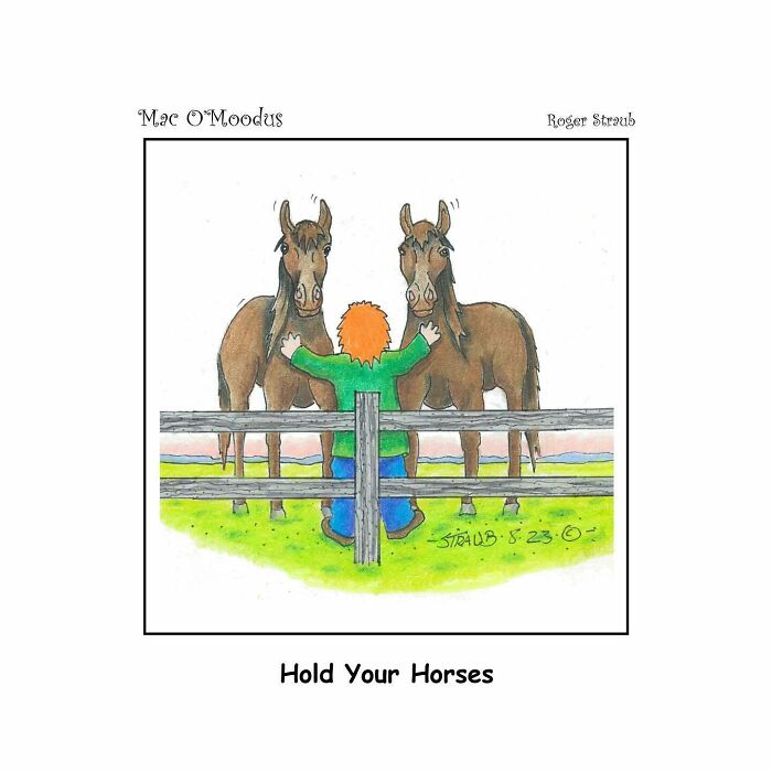 Mac O’Moodus comic by Roger Straub showing a person holding two horses behind a fence in a playful pun scene.