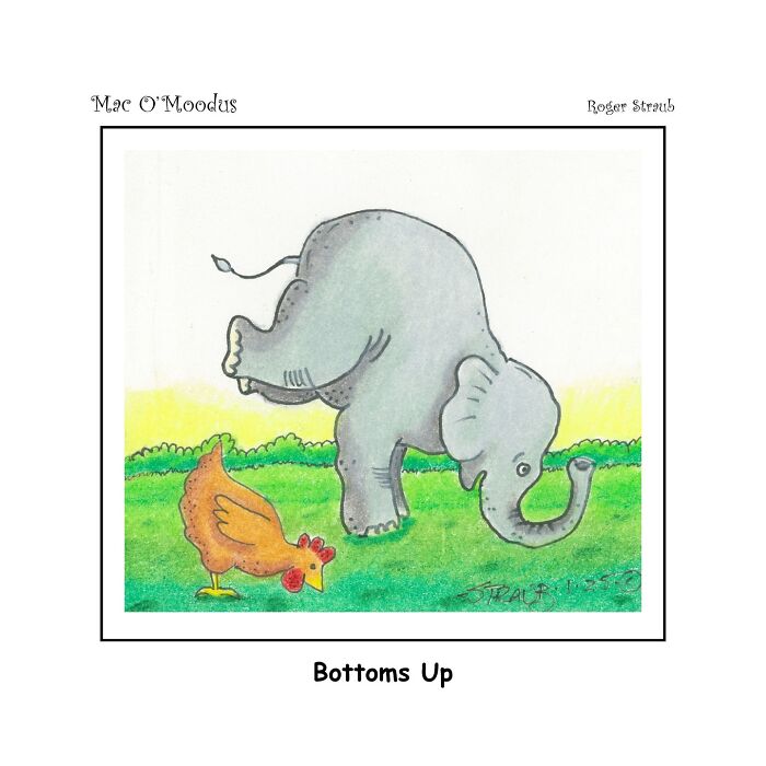Playful Mac O’Moodus comic by Roger Straub featuring an elephant and a chicken in a humorous pose outdoors.