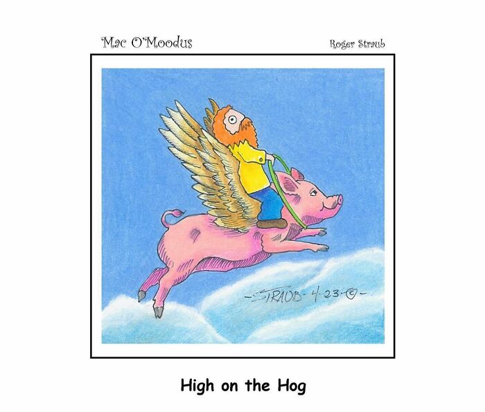 Mac O’Moodus comic by Roger Straub showing a bearded man flying on a winged pig above clouds with playful pun humor.