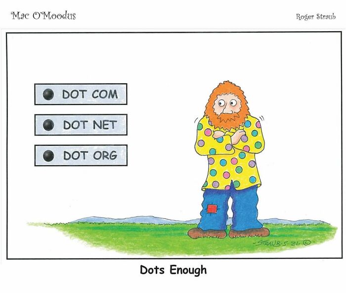 Playful Mac O’Moodus comic by Roger Straub shows a pun on internet domains with a colorful character.