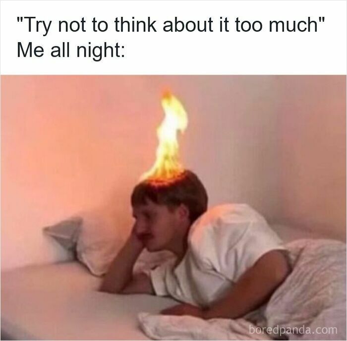 Person lying in bed with a flame edited on their head, illustrating funny insomnia memes about overthinking all night.