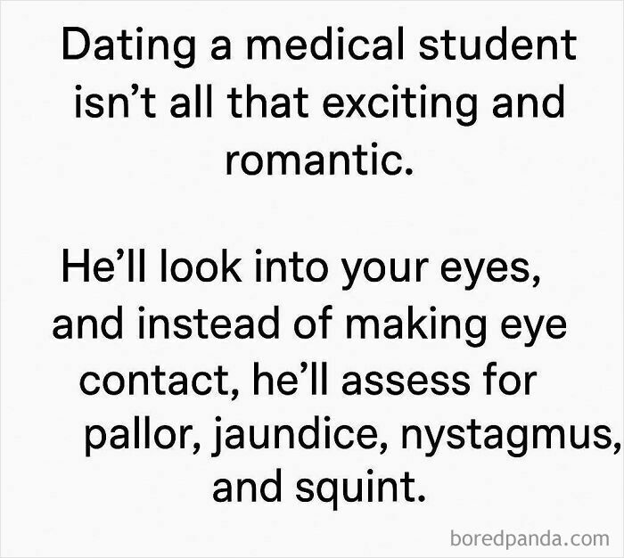 Humorous medical meme about dating a medical student and their clinical eye assessment instead of romantic eye contact.