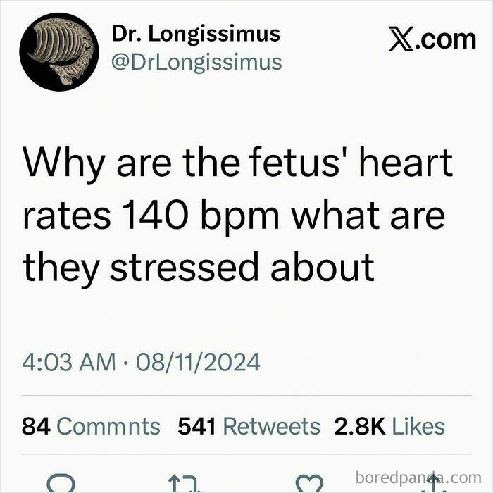 Tweet from Dr. Longissimus humorously questioning why fetus heart rates are 140 bpm, reflecting the struggle and humor of working in medicine.