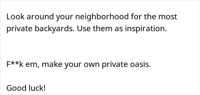 Text about creating private backyard spaces, emphasizing privacy and ignoring neighbors, with a bold tone.