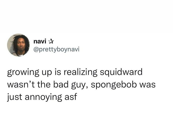 Tweet from user navi humorously speaking truth about SpongeBob and Squidward with a hilarious take that won the internet.