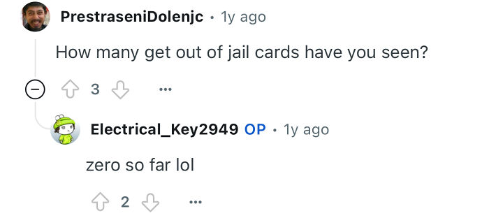 Commenter asking about get out of jail cards and person studied in prestigious private school responding with zero so far.