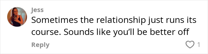 Comment from Jess expressing that sometimes relationships end and suggesting the person will be better off, mom shorts friendship shock context.