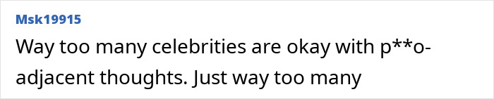 Text post from Msk19915 criticizing celebrities for inappropriate thoughts, relating to Catherine Zeta-Jones creepy comment.